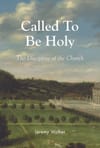 Called to be Holy: The Discipline of the Church